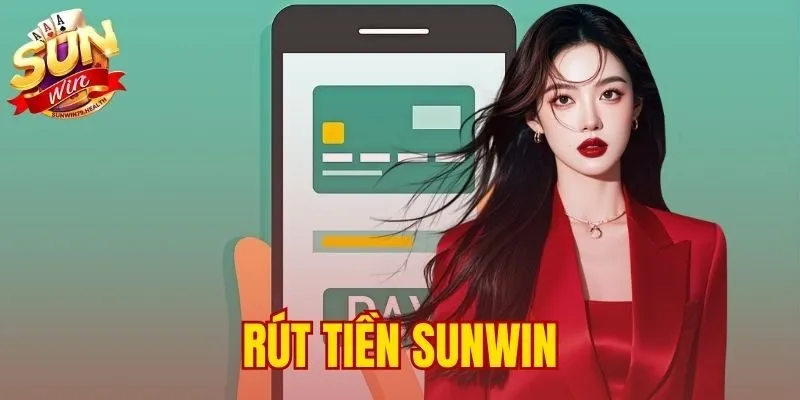 rút tiền SUNWIN